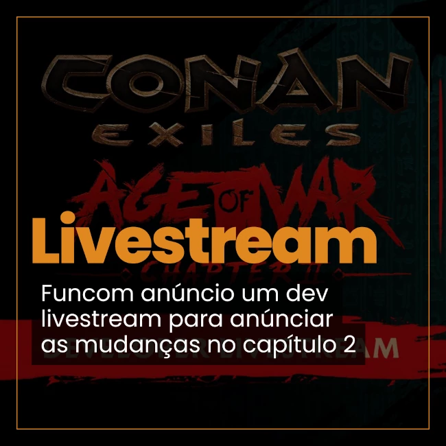 Conan Exiles Livestream age of war chapter 2