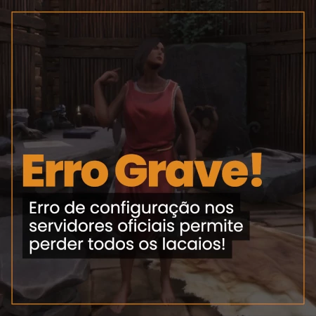 Erro em Conan Exiles gera perda de Lacaios